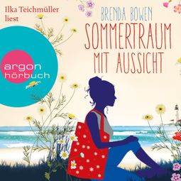 Das Buch «Sommertraum mit Aussicht (Gekürzte Lesung) – Brenda Bowen» online hören