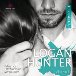 Das Buch “Logan Hunter - Fire&Ice, Band 7 (ungekürzt) – Allie Kinsley” online hören
