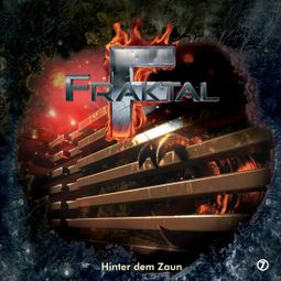 Das Buch “Fraktal, Folge 7: Hinter dem Zaun – Peter Lerf” online hören