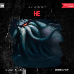 Das Buch “He (Unabridged) – H. P. Lovecraft” online hören