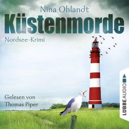 Das Buch “Küstenmorde - John Benthiens erster Fall (Ungekürzt) – Nina Ohlandt” online hören