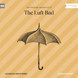 Das Buch “The Luft Bad (Unabridged) – Katherine Mansfield” online hören