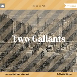 Das Buch “Two Gallants (Unabridged) – James Joyce” online hören
