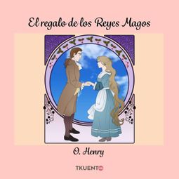 Das Buch “El regalo de los Reyes Magos – O. Henry” online hören