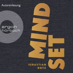 Das Buch “Mindset (Ungekürzte Lesung) – Sebastian Hotz” online hören
