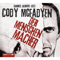 Das Buch “Der Menschenmacher – Cody Mcfadyen” online hören
