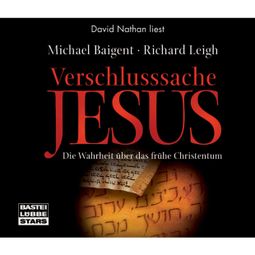 Das Buch “Verschlusssache Jesus – Michael Baigent, Richard Leigh” online hören