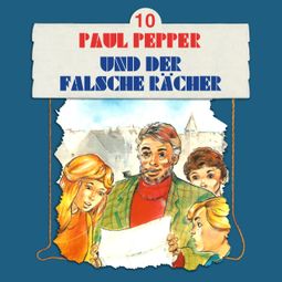 Das Buch “Paul Pepper, Folge 10: Paul Pepper und der falsche Rächer – Felix Huby” online hören
