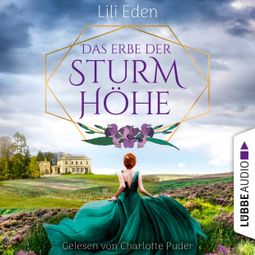 Das Buch “Das Erbe der Sturmhöhe (Ungekürzt) – Lili Eden” online hören