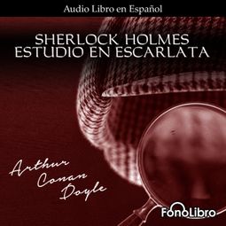 Das Buch “Estudio en Escarlata (abreviado) – Arthur Conan Doyle” online hören