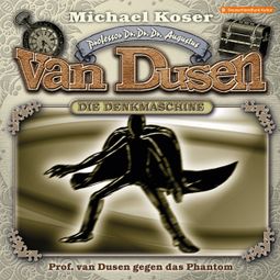 Das Buch “Professor van Dusen, Folge 31: Professor van Dusen gegen das Phantom – Michael Koser” online hören