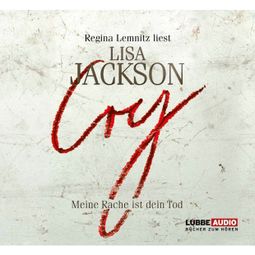 Das Buch “Cry - Meine Rache ist dein Tod – Lisa Jackson” online hören