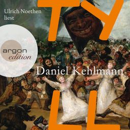 Das Buch “Tyll (Ungekürzte Lesung)” online hören