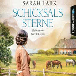 Das Buch «Schicksalssterne (Gekürzt) – Sarah Lark» online hören