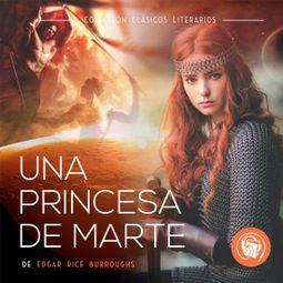 Das Buch “Una princesa de Marte – Edgar Rice Burroughs” online hören