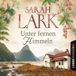 Das Buch «Unter fernen Himmeln – Sarah Lark» online hören