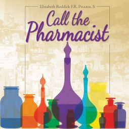 Das Buch “Call the Pharmacist (Abridged) – Elizabeth Roddick” online hören