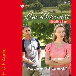 Das Buch “Warum quälst du mich? - Leni Behrendt Bestseller, Band 60 (ungekürzt) – Leni Behrendt” online hören