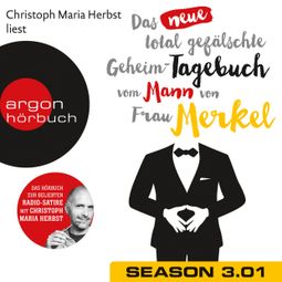 Das Buch “Das neue total gefälschte Geheim-Tagebuch vom Mann von Frau Merkel, Season 3, Folge 1: GTMM KW 24 – Nomen nominandum” online hören