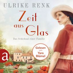 Das Buch “Zeit aus Glas - Die große Seidenstadt-Saga, Band 2 (Gekürzt) – Ulrike Renk” online hören