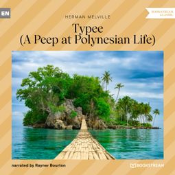 Das Buch “Typee - A Peep at Polynesian Life (Unabridged) – Herman Melville” online hören
