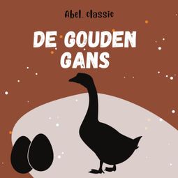 Das Buch “Abel Classics, De gouden gans – Hans Christian Andersen” online hören