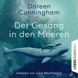Das Buch “Der Gesang in den Meeren (Ungekürzt) – Doreen Cunningham” online hören