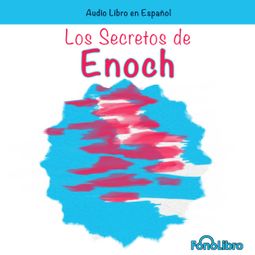 Das Buch “Los Secretos de Enoch (abreviado) – Conny Mendez” online hören
