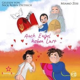 Das Buch “Auch Engel haben Lust... (ungekürzt) – Miamo Zesi” online hören