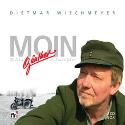 Das Buch “Moin - 25 Jahre Günther, der Treckerfahrer – Dietmar Wischmeyer” online hören