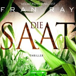 Das Buch “Die Saat – Fran Ray” online hören