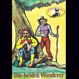 Das Buch “Gebrüder Grimm, Die beiden Wanderer / Der Geist im Glase – Gebrüder Grimm” online hören
