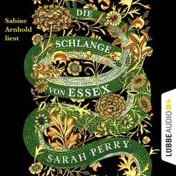 Das Buch “Die Schlange von Essex – Sarah Perry” online hören