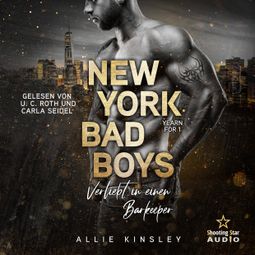 Das Buch “New York Bad Boys - Adam: Verliebt in einen Barkeeper - Yearn for, Band 1 (ungekürzt) – Allie Kinsley” online hören