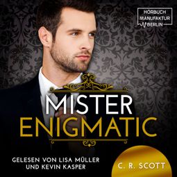 Das Buch “Mister Enigmatic - The Misters, Band 4 (ungekürzt) – C. R. Scott” online hören