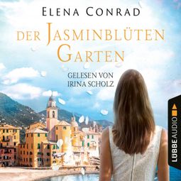 Das Buch “Jasminblütengarten - Jasminblüten-Saga, Teil 1 (Gekürzt) – Elena Conrad” online hören