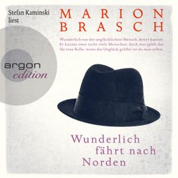 Das Buch “Wunderlich fährt nach Norden (Ungekürzte Fassung) – Marion Brasch” online hören