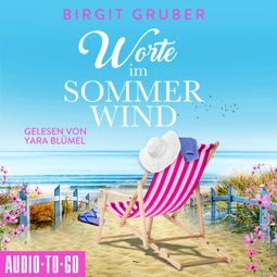 Das Buch “Worte im Sommerwind (ungekürzt) – Birgit Gruber” online hören