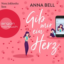 Das Buch “Gib mir ein Herz (Ungekürzt) – Anna Bell” online hören
