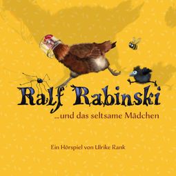 Das Buch “Ralf Rabinski, Folge 2: Ralf Rabinski und das seltsame Mädchen – Ulrike Rank” online hören