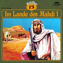 Das Buch «Karl May, Grüne Serie, Folge 13: Im Lande des Mahdi I – Karl May» online hören