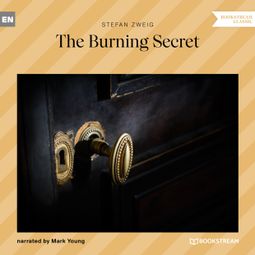 Das Buch “The Burning Secret (Unabridged) – Stefan Zweig” online hören