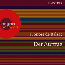 Das Buch “Der Auftrag (Ungekürzte Lesung) – Honoré de Balzac” online hören