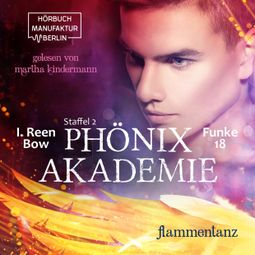 Das Buch “Flammentanz - Phönixakademie, Band 18 (ungekürzt) – I. Reen Bow” online hören