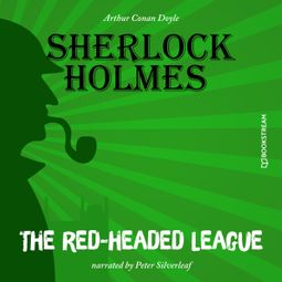 Das Buch “The Red-Headed League (Unabridged) – Sir Arthur Conan Doyle” online hören