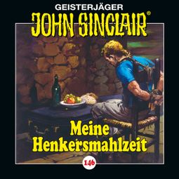 Das Buch “John Sinclair, Folge 146: Meine Henkersmahlzeit . – Jason Dark” online hören