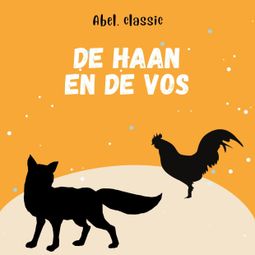 Das Buch “Abel Classics, De haan en de vos – Aesopus” online hören