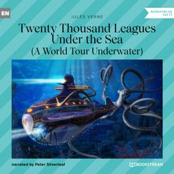 Das Buch “Twenty Thousand Leagues Under the Sea - A World Tour Underwater (Unabridged) – Jules Verne” online hören