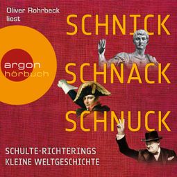 Das Buch “Schnick, Schnack, Schnuck (Gekürzte Lesung) – Christoph Schulte-Richtering” online hören