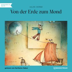 Das Buch “Von der Erde zum Mond (Ungekürzt) – Jules Verne” online hören